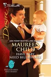 Book cover of Have Baby, Need Billionaire by Maureen Child