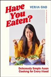 Book cover of Have You Eaten? by Verna Gao