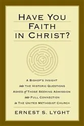 Book cover of Have You Faith in Christ? by Ernest S. Lyght