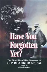 Book cover of Have You Forgotten Yet? by John Blacker