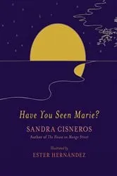 Book cover of Have You Seen Marie? by Sandra Cisneros