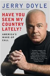 Book cover of Have You Seen My Country Lately? by Jerry Doyle