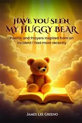 Book cover of Have you seen my Huggy Bear by Unknown