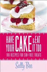 Book cover of Have Your Cake and Eat it Too by N/A