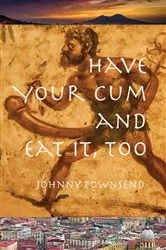 Book cover of Have Your Cum and Eat It, Too (3rd ed.) by Unknown