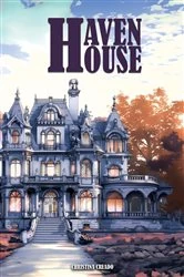 Book cover of Haven House by Christina Creado