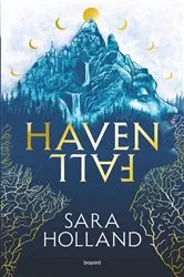 Book cover of Havenfall, Tome 01 by Sarah Holland