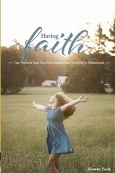 Book cover of Having Faith by Sandra Steingraber