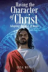 Book cover of Having the Character of Christ by Unknown