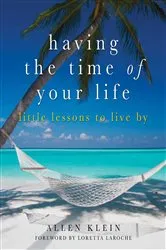 Book cover of Having the Time of Your Life by Allen Klein