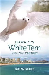 Book cover of Hawai‘i’s White Tern by Susan Scott