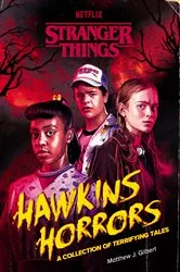 Book cover of Hawkins Horrors (Stranger Things) by Matthew J. Gilbert
