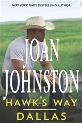 Book cover of Hawk's Way: Dallas by Joan Johnston