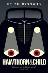 Book cover of Hawthorn & Child by Keith Ridgway
