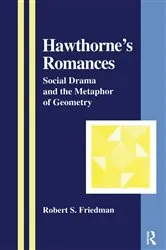 Book cover of Hawthorne's Romances by Robert S. Friedman