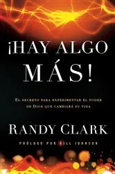 Book cover of Hay algo más by Randy Clark