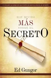 Book cover of Hay mucho más sobre El secreto by Ed Gungor