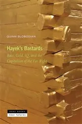 Book cover of Hayek's Bastards by Quinn Slobodian