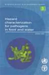 Book cover of Hazard Characterization for Pathogens in Food and Water by World Health Organization