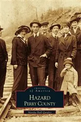 Book cover of Hazard, Perry County by Martha Hall Quigley