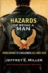 Book cover of Hazards of Being a Man by Jeffrey E. Miller