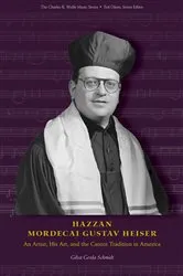 Book cover of Hazzan Mordecai Gustav Heiser by Gilya Gerda Schmidt