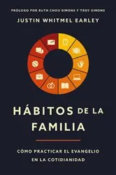 Book cover of Hábitos de la familia by Justin Whitmel Earley