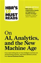 Book cover of HBR's 10 Must Reads on AI, Analytics, and the New Machine Age (with bonus article 