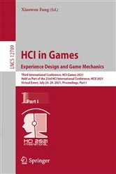Book cover of HCI in Games: Experience Design and Game Mechanics by Xiaowen Fang