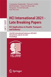 Book cover of HCI International 2021 - Late Breaking Papers: HCI Applications in Health, Transport, and Industry by Constantine Stephanidis