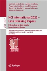 Book cover of HCI International 2022 - Late Breaking Papers. Interaction in New Media, Learning and Games by Gabriele Meiselwitz