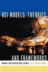Book cover of HCI Models, Theories, and Frameworks by John M. Carroll
