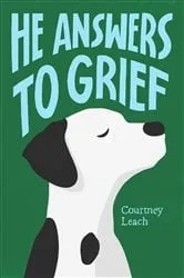 Book cover of He Answers to Grief by Leach