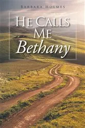Book cover of He Calls Me Bethany by Barbara Holmes