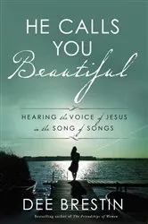 Book cover of He Calls You Beautiful by Dee Brestin