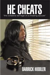 Book cover of He Cheats “The Collateral Damage of a Cheating Spouse” by Darrick Hibbler