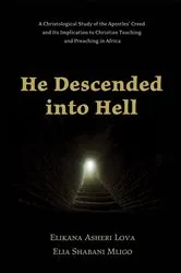 Book cover of He Descended into Hell by Elikana Asheri Lova