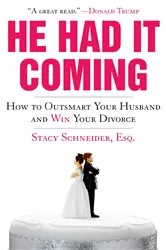 Book cover of He Had It Coming by Stacy Schneider