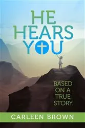 Book cover of He Hears You by Unknown
