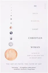 Book cover of He Held Radical Light by Christian Wiman