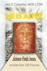 Book cover of He is Alive by John S. Carpenter