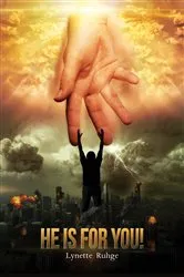 Book cover of He is for You! by Lynette Ruhge