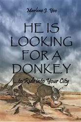 Book cover of He Is Looking For A Donkey by Marlene J. Yeo