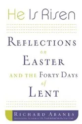 Book cover of He Is Risen by Richard Abanes