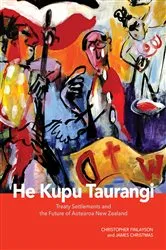 Book cover of He Kupu Taurangi by Christopher Finlayson