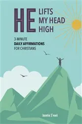 Book cover of He Lifts My Head High by Jaseña S’vani
