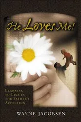 Book cover of He Loves Me! by Wayne Jacobsen