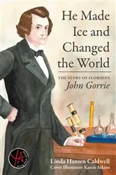 Book cover of He Made Ice and Changed the World by Linda Caldwell