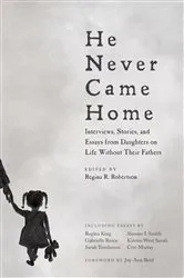 Book cover of He Never Came Home by Regina R. Robertson