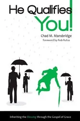 Book cover of He Qualifies You! (3rd ed.) by Mansbridge, Chad, M.